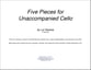 Five Pieces for Unaccompanied Cello P.O.D. cover